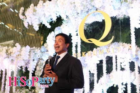 Q. House จัดงานเปิดตัวโครงการใหม่ Q Sukhumvit