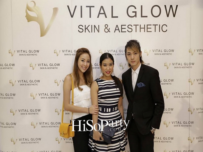 เปิดตัวศูนย์สุขภาพความงาม VITAL GLOW : Skin & Aesthetic