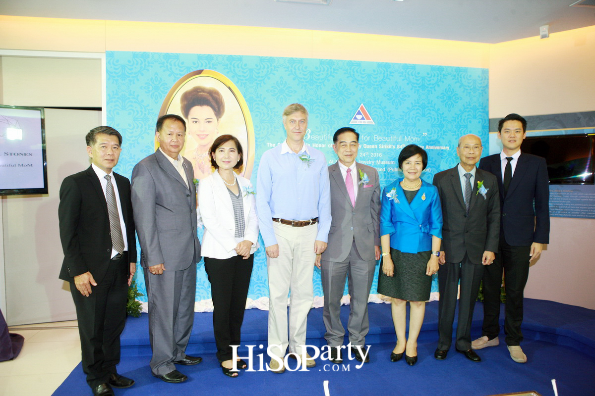 ‘Beautiful Gems for Beautiful Mom’ the Celebration in Honor of Her Majesty Queen Sirikit’s 84th Birthday Anniversary 