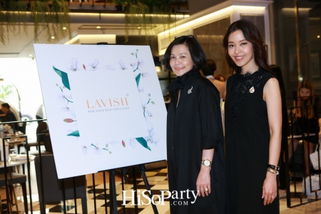 เปิดตัวผลิตภัณฑ์ LAVISH