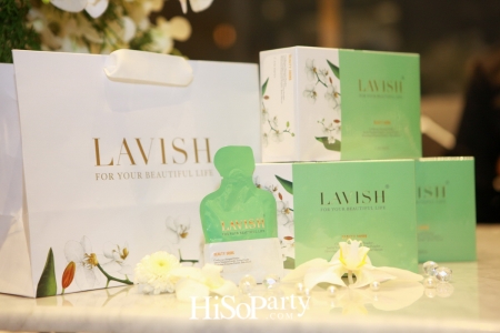 เปิดตัวผลิตภัณฑ์ LAVISH