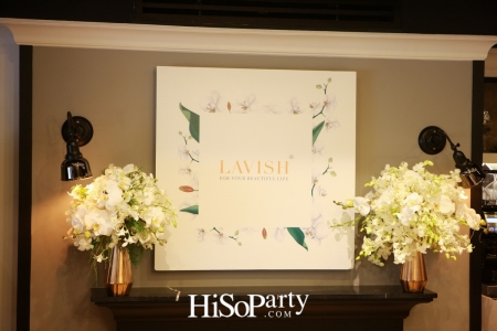 เปิดตัวผลิตภัณฑ์ LAVISH