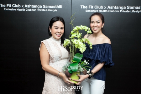 Exclusive Grand Opening ‘The Fit Club x Ashtanga Samasthiti’