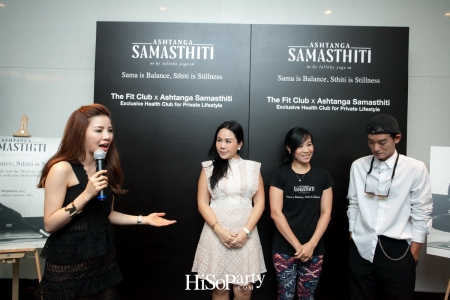 Exclusive Grand Opening ‘The Fit Club x Ashtanga Samasthiti’