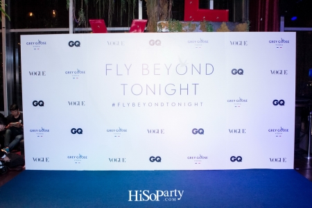 GREY GOOSE: FLY BEYOND TONIGHT