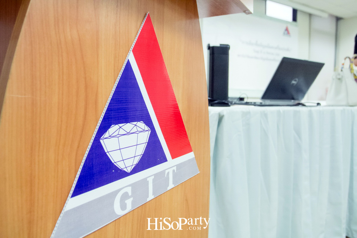 GIT จัดอบรมหลักสูตร ‘การเลือกซื้ออัญมณีและเครื่องประดับ’