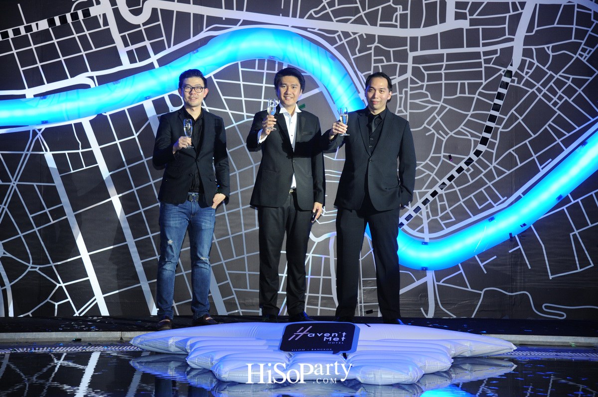 งานเปิดตัว Haven’t Met Silom แฟชั่นโฮเทลแห่งใหม่ใจกลางกรุง