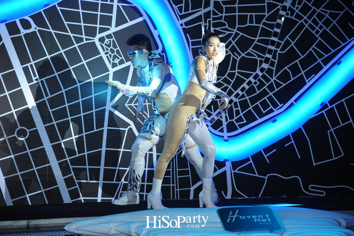 งานเปิดตัว Haven’t Met Silom แฟชั่นโฮเทลแห่งใหม่ใจกลางกรุง
