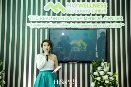 งานเปิดตัว MW Wellness ศูนย์การแพทย์แห่งอนาคต