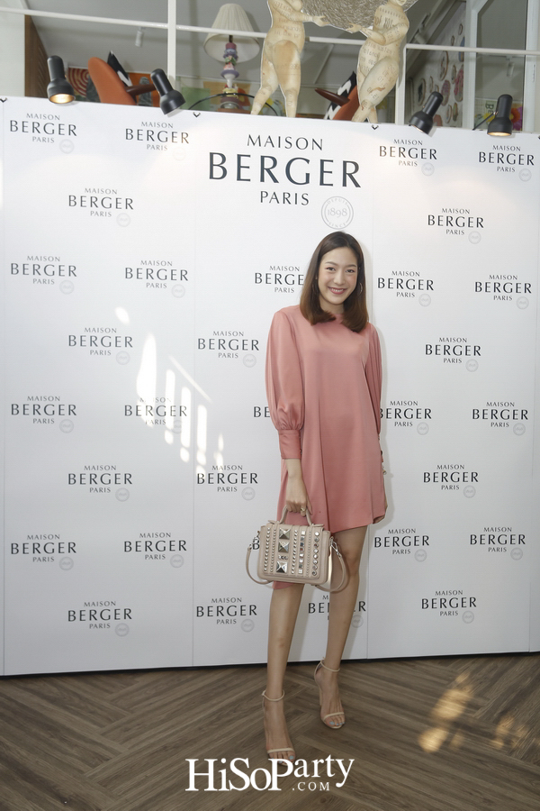 งานเปิดตัวแบรนด์ ‘Maison Berger Paris’ ศิลปะแห่งการใช้ชีวิตอันบริสุทธิ์