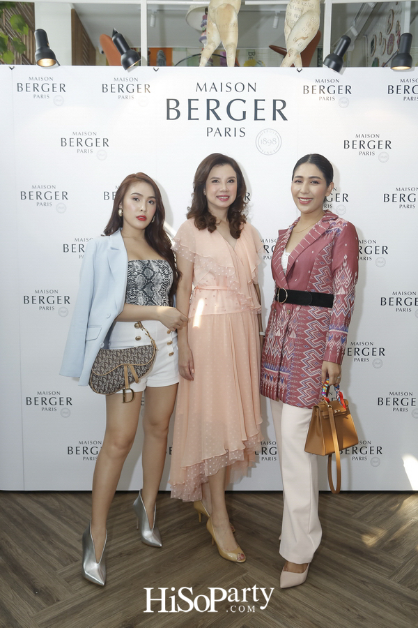 งานเปิดตัวแบรนด์ ‘Maison Berger Paris’ ศิลปะแห่งการใช้ชีวิตอันบริสุทธิ์