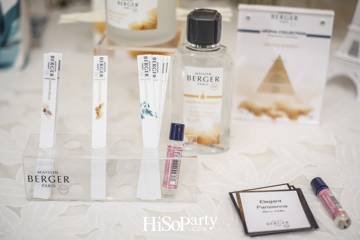 งานเปิดตัวแบรนด์ ‘Maison Berger Paris’ ศิลปะแห่งการใช้ชีวิตอันบริสุทธิ์