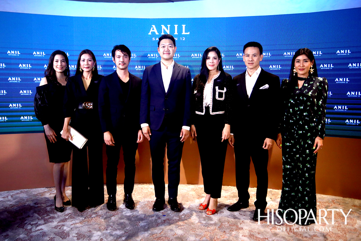 งานเปิดตัวโครงการ ‘ANIL Sathorn 12’  มิติใหม่แห่งแนวคิดที่พักอาศัยในสไตล์ Luxury Redefined