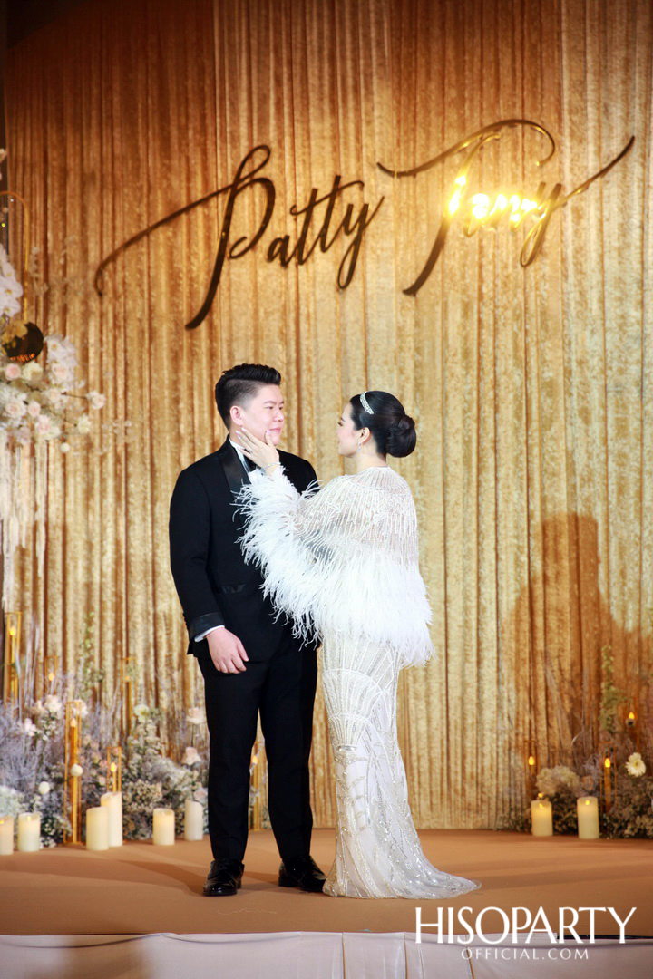 #PattyTonyWedding งานเลี้ยงฉลองมงคลสมรสระหว่าง กัลยพัชร ภักดีผดุงแดน และ ฤทธิไกร ธรรมรักษ์
