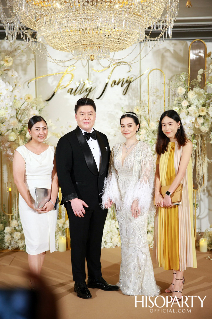 #PattyTonyWedding งานเลี้ยงฉลองมงคลสมรสระหว่าง กัลยพัชร ภักดีผดุงแดน และ ฤทธิไกร ธรรมรักษ์