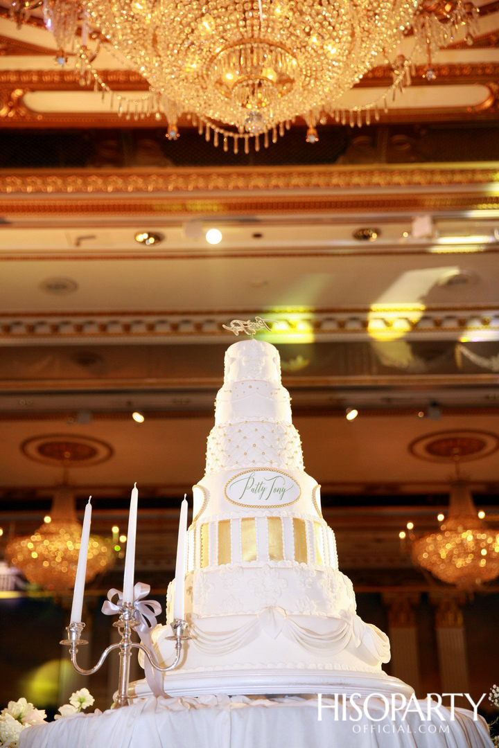 #PattyTonyWedding งานเลี้ยงฉลองมงคลสมรสระหว่าง กัลยพัชร ภักดีผดุงแดน และ ฤทธิไกร ธรรมรักษ์