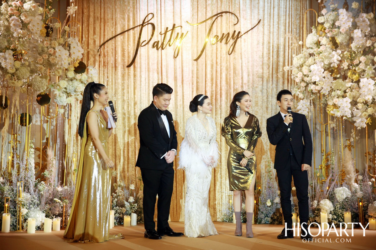 #PattyTonyWedding งานเลี้ยงฉลองมงคลสมรสระหว่าง กัลยพัชร ภักดีผดุงแดน และ ฤทธิไกร ธรรมรักษ์