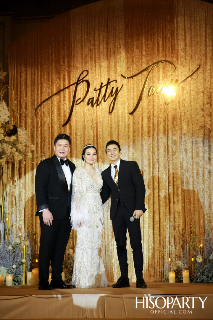 #PattyTonyWedding งานเลี้ยงฉลองมงคลสมรสระหว่าง กัลยพัชร ภักดีผดุงแดน และ ฤทธิไกร ธรรมรักษ์