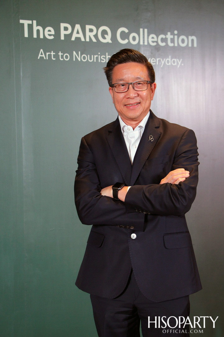 งานแถลงข่าวเปิดตัว ‘THE PARQ Collection’ งานศิลปะร่วมสมัยของโครงการ The PARQ