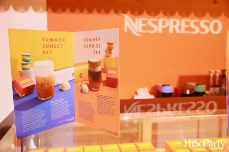 Taste the Summer Memories งานเปิดตัวกาแฟแคปซูลลิมิเต็ด เอดิชั่นคอลเลกชั่นใหม่จาก Nespresso