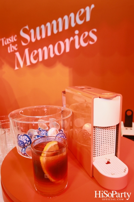 Taste the Summer Memories งานเปิดตัวกาแฟแคปซูลลิมิเต็ด เอดิชั่นคอลเลกชั่นใหม่จาก Nespresso