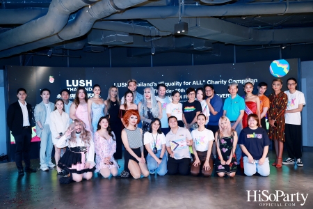 LUSH Thailand’s ‘Equality for ALL’ Charity Campaign