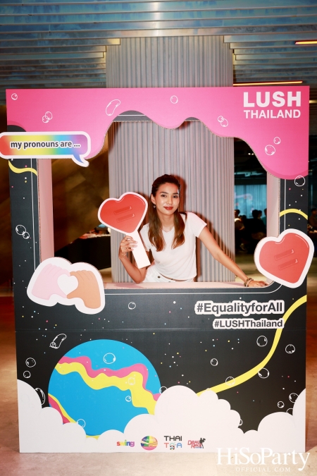 LUSH Thailand’s ‘Equality for ALL’ Charity Campaign