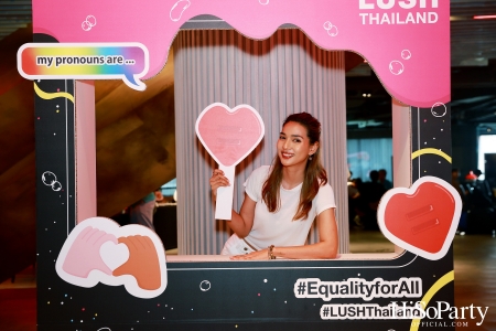 LUSH Thailand’s ‘Equality for ALL’ Charity Campaign