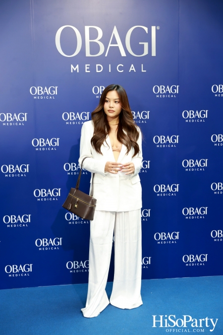 งานเปิดตัว OBAGI MEDICAL อย่างเป็นทางการในประเทศไทย