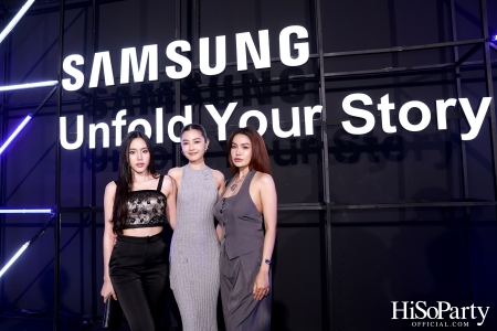 ‘ซัมซุง’ จัดงานเปิดตัว The new Galaxy ซีรีส์ล่าสุดของ Galaxy Z ในธีม ‘Unfold Your Story’