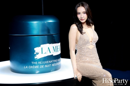 งานเปิดตัว The NEW Rejuvenating Night Cream จาก LA MER