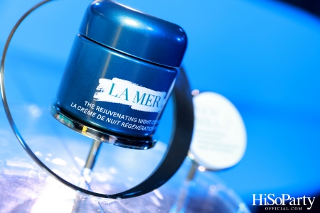 งานเปิดตัว The NEW Rejuvenating Night Cream จาก LA MER