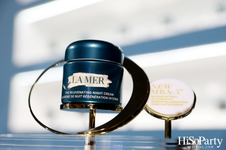 งานเปิดตัว The NEW Rejuvenating Night Cream จาก LA MER