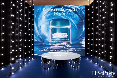 งานเปิดตัว The NEW Rejuvenating Night Cream จาก LA MER