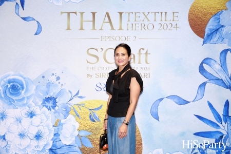 ICONCRAFT ร่วมกับ แบรนด์ SIRIVANNAVARI จัดงาน ‘ICONCRAFT Thai Textile Hero 2024’ 