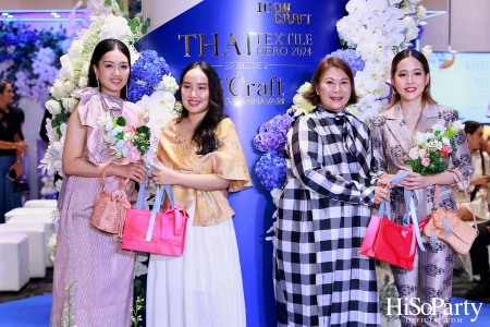 ICONCRAFT ร่วมกับ แบรนด์ SIRIVANNAVARI จัดงาน ‘ICONCRAFT Thai Textile Hero 2024’ 