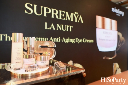 งานเปิดตัว SUPREMŸA AT NIGHT The Supreme Anti-Aging Eye Cream ผลิตภัณฑ์ฟื้นฟูผิวรอบดวงตา จาก SISLEY 