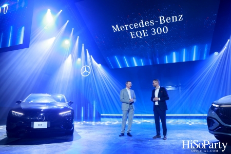 Official Launch EQE 300 & EQS SUV การเฉลิมฉลองครั้งแรกในประเทศไทยกับการเผยโฉม 2 ยนตรกรรมรุ่นล่าสุด