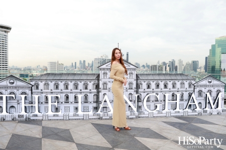 งานประกาศการเปิดตัวโรงแรม The Langham Bangkok