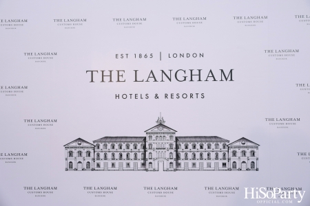 งานประกาศการเปิดตัวโรงแรม The Langham Bangkok