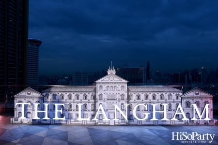 งานประกาศการเปิดตัวโรงแรม The Langham Bangkok