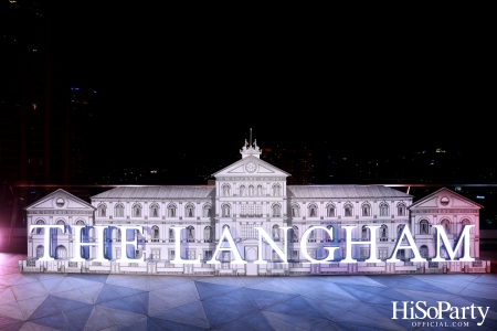 งานประกาศการเปิดตัวโรงแรม The Langham Bangkok