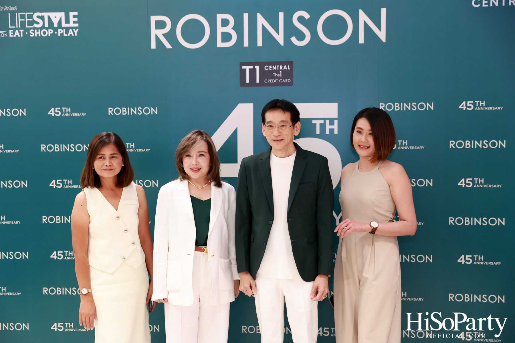 งาน ‘ROBINSON 45th ANNIVERSARY ฉลองใหญ่ เซอร์ไพรส์เยอะ’