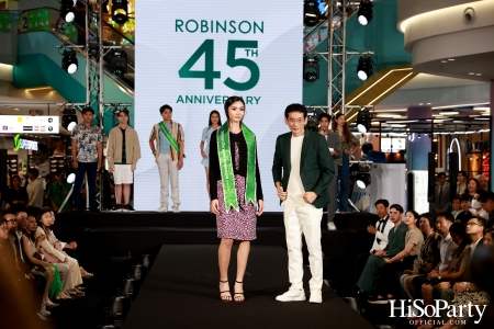 งาน ‘ROBINSON 45th ANNIVERSARY ฉลองใหญ่ เซอร์ไพรส์เยอะ’ 