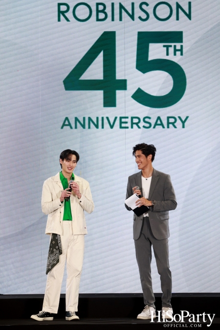 งาน ‘ROBINSON 45th ANNIVERSARY ฉลองใหญ่ เซอร์ไพรส์เยอะ’ 