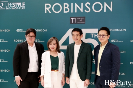 งาน ‘ROBINSON 45th ANNIVERSARY ฉลองใหญ่ เซอร์ไพรส์เยอะ’ 