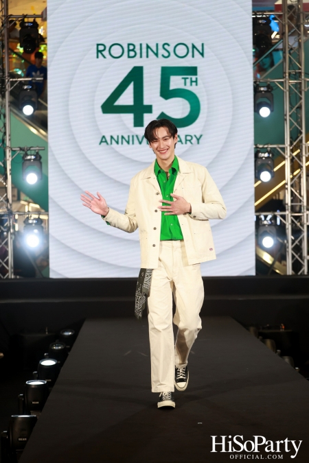 งาน ‘ROBINSON 45th ANNIVERSARY ฉลองใหญ่ เซอร์ไพรส์เยอะ’ 