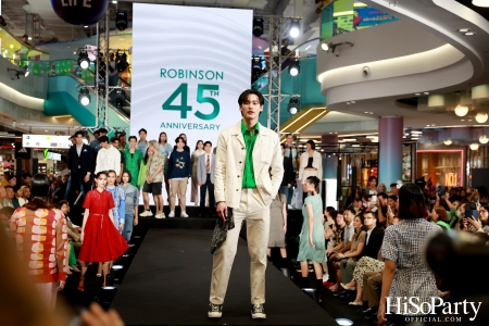 งาน ‘ROBINSON 45th ANNIVERSARY ฉลองใหญ่ เซอร์ไพรส์เยอะ’ 