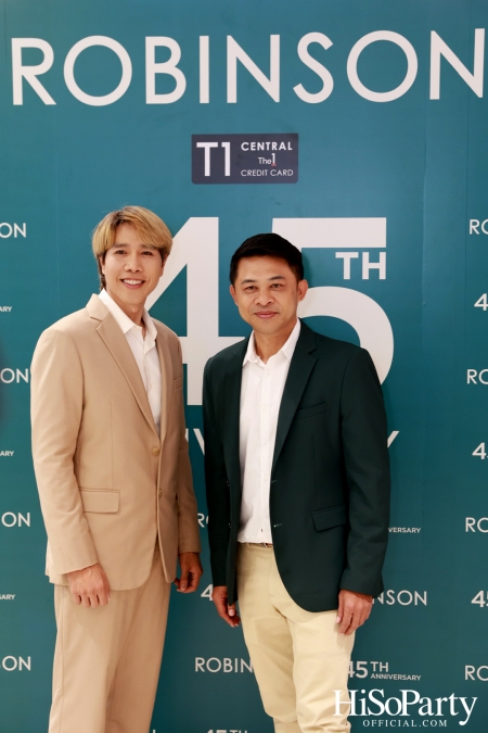 งาน ‘ROBINSON 45th ANNIVERSARY ฉลองใหญ่ เซอร์ไพรส์เยอะ’ 