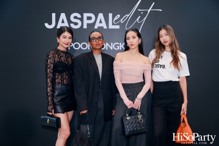 งานเปิดตัว ‘JASPAL Edit’ แคมเปญซีรี่ย์คอลลาบอเรชั่นการทำงานร่วมกับบุคคลในวงการแฟชั่นไทย